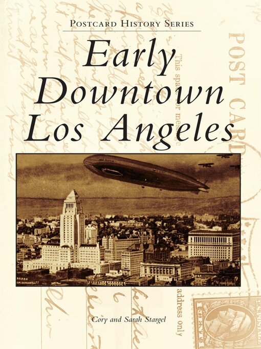 Title details for Early Downtown Los Angeles by Cory Stargel - Available